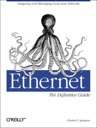 Ethernet: The Definitive Guide -  Charles E. Spurgeon