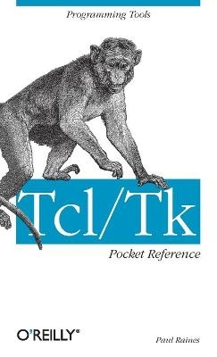 Tcl/Tk Pocket Reference -  Paul Raines