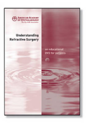 Understanding Refractive Surgery Patient Education