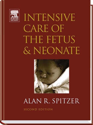 Intensive Care of the Fetus and Neonate
