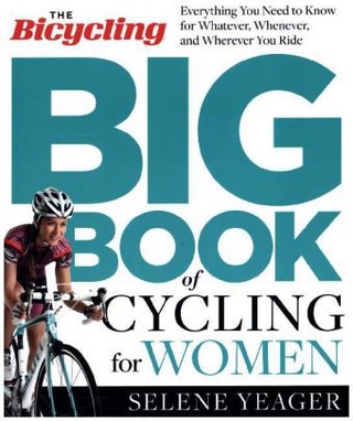 Bicycling Big Book of Cycling for Women