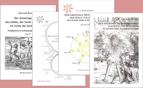 Der dreieinige Mensch des Leibes, der Seele und des Geistes im Lichte der Anthroposophie - Gennadij Bondarew