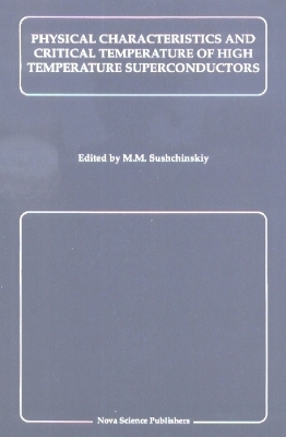 Physical Characteristics & Critical Temperature of High Temperature Superconductors