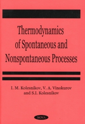 Thermodynamics of Spontaneous & Non-Spontaneous Processes