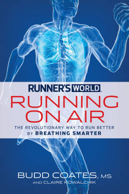 Runner's World Running on Air -  Budd Coates,  Claire Kowalchik,  Editors of Runner's World Maga