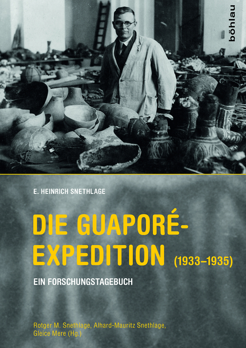 Die Guapor&eacute;-Expedition (1933&ndash;1935) - E. Heinrich Snethlage
