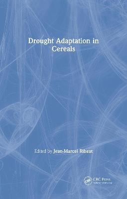 Drought Adaptation in Cereals - 