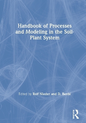 Handbook of Processes and Modeling in the Soil-Plant System - 
