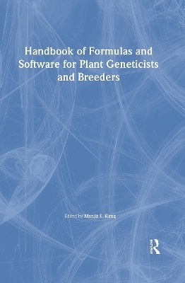 Handbook of Formulas and Software for Plant Geneticists and Breeders - 