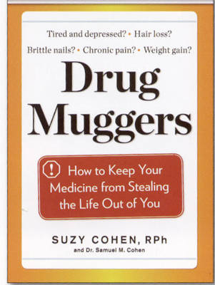Drug Muggers -  Suzy Cohen