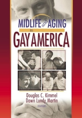 Midlife and Aging in Gay America - Douglas Kimmel, Dawn Lundy Martin