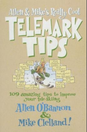 Allen and Mike's Really Cool Telemark Tips