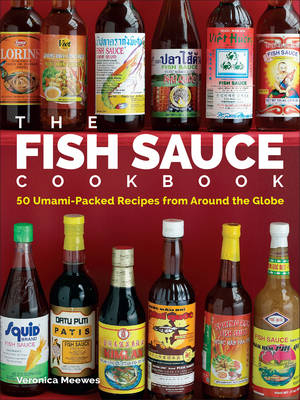 Fish Sauce Cookbook -  Veronica Meewes