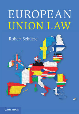 European Union Law - Robert Sch&uuml;tze