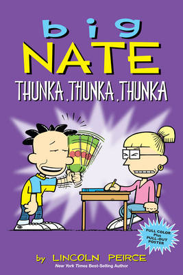 Big Nate: Thunka, Thunka, Thunka -  Lincoln Peirce