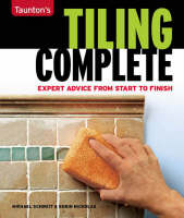 Tiling Complete: Expert Advice from Start to Finish