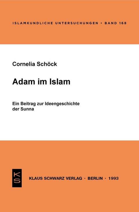 Adam im Islam - Cornelia Sch&ouml;ck