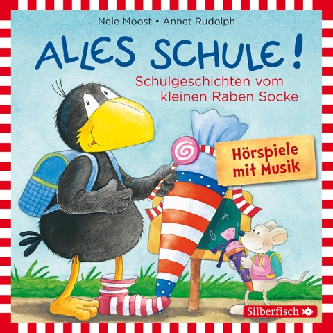 Alles Schule!: Alles vorbereitet!, Alles aufgeweckt!, Alles eingeschult!, Alles aus und vorbei!, Alles zusammen! (Der kleine Rabe Socke) - Nele Moost, Annet Rudolph