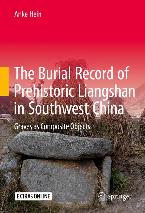The Burial Record of Prehistoric Liangshan in Southwest China - Anke Hein