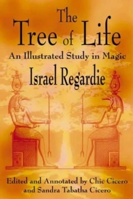 The Tree of Life - Israel Regardie, Chic Cicero