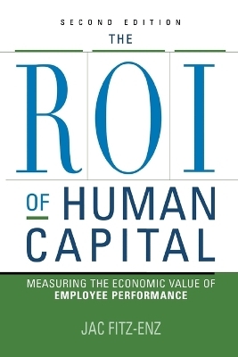 The ROI of Human Capital - Jac Fitz-enz