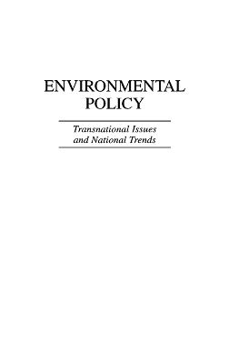 Environmental Policy - Robert V. Bartlett, Lynton K. Caldwell