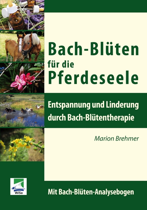 Bach-Bl&uuml;ten f&uuml;r die Pferdeseele - Marion Brehmer