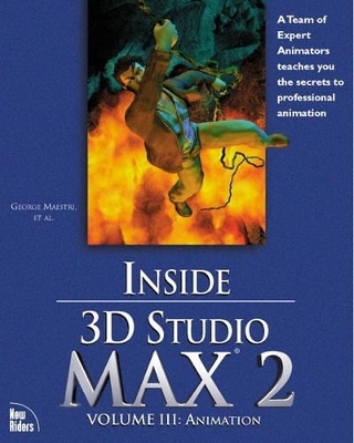 Inside 3D Studio MAX 2 Volume III - George Maestri, Jeff Abouaf, Jason Greene