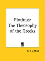 Plotinus - G. R. S. Mead