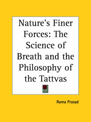 Nature's Finer Forces - Rama Prasad