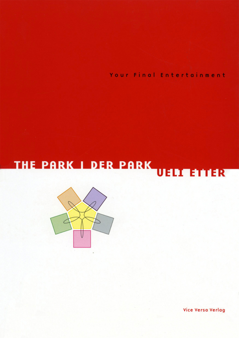 Der Park / The Park - Ueli Etter