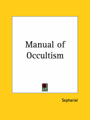 Manual of Occultism -  "Sepharial"