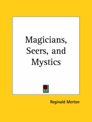 Magicians, Seers, and Mystics