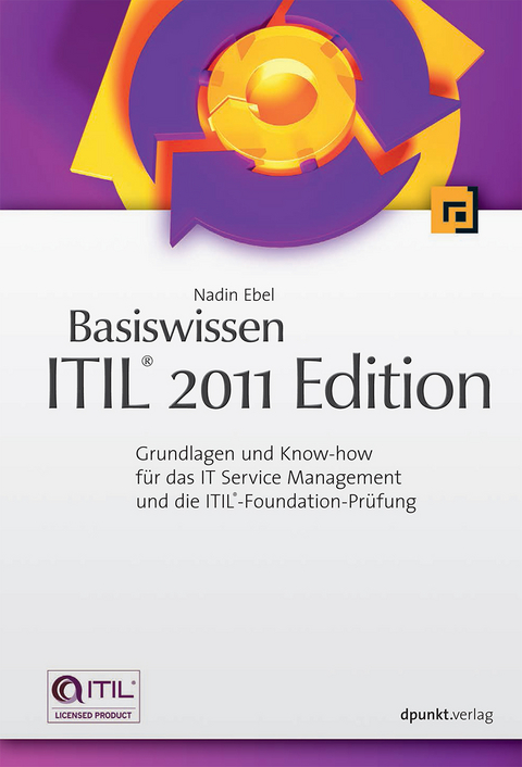 Basiswissen ITIL® 2011 Edition - Nadin Ebel