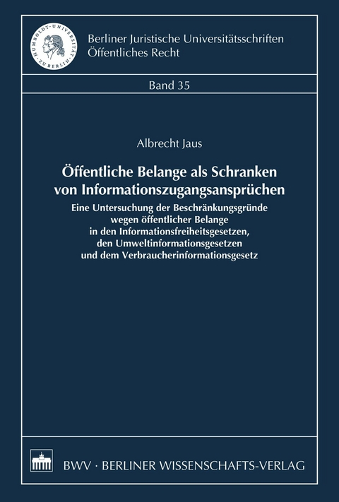Öffentliche Belange als Schranken von Informationszugangsansprüchen - Albrecht Jaus