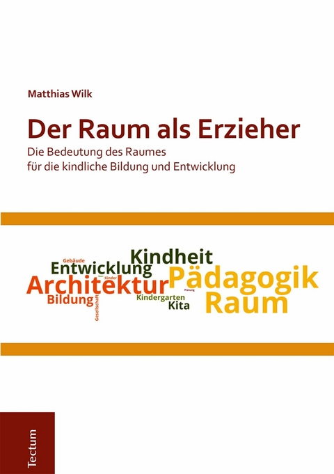 Der Raum als Erzieher - Matthias Wilk