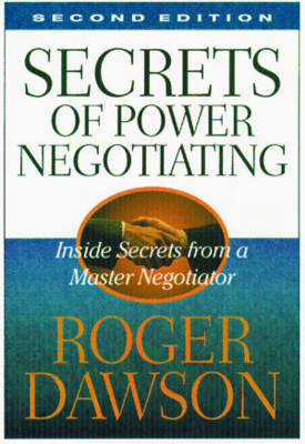 Secrets of Power Negotiating for Salespeople - Roger Dawson