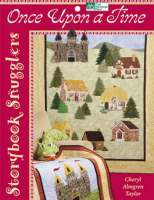 Storybook Snugglers: Once Upon a Time - Cheryl Almgren Taylor