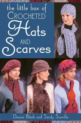 Little Box of Crocheted Hats and Scarves