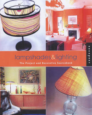 Lampshades & Lighting -  Rockport Publishers