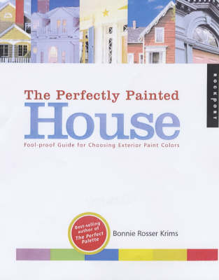 The Perfectly Painted House - Bonnie R. Krims
