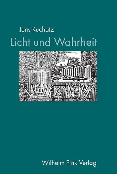 Licht und Wahrheit - Jens Ruchatz