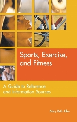 Sports, Exercise, and Fitness - Mary Beth Allen
