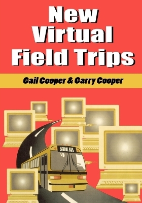 New Virtual Field Trips - Gail Cooper, Garry Cooper
