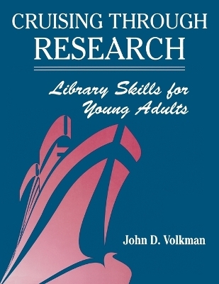 Cruising Through Research - John D. Volkman