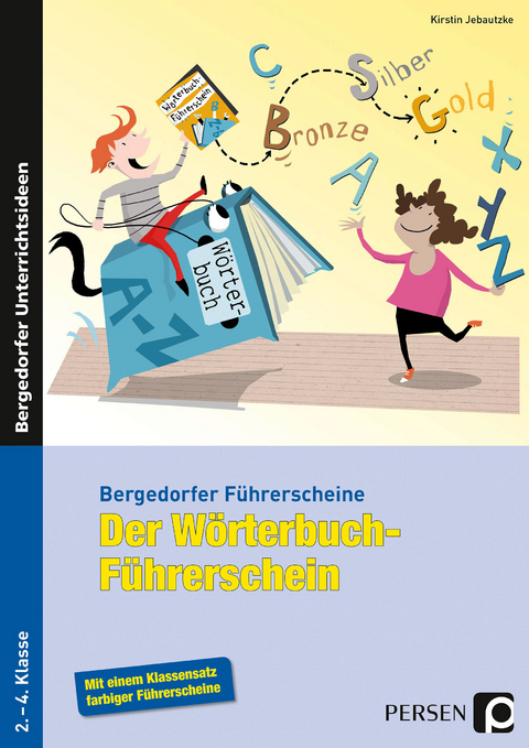Der Wörterbuch-Führerschein - Grundschule - Kirstin Jebautzke
