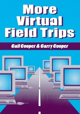 More Virtual Field Trips - Gail Cooper, Garry Cooper