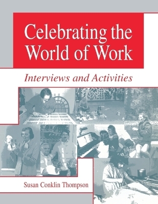 Celebrating the World of Work - Susan A. Thompson