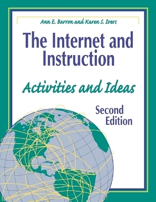 The Internet and Instruction - Ann E. Barron, Karen S. Ivers