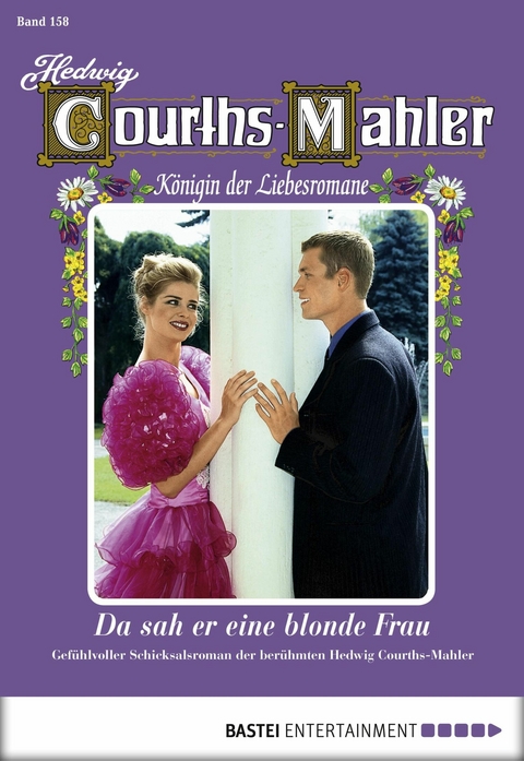 Hedwig Courths-Mahler - Folge 158 - Hedwig Courths-Mahler